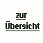 zurück "zur Übersicht"